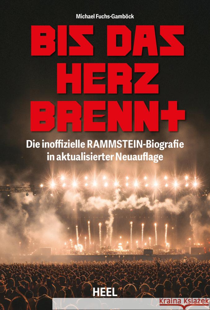 Bis das Herz brennt (Aktualisierte Neuauflage)