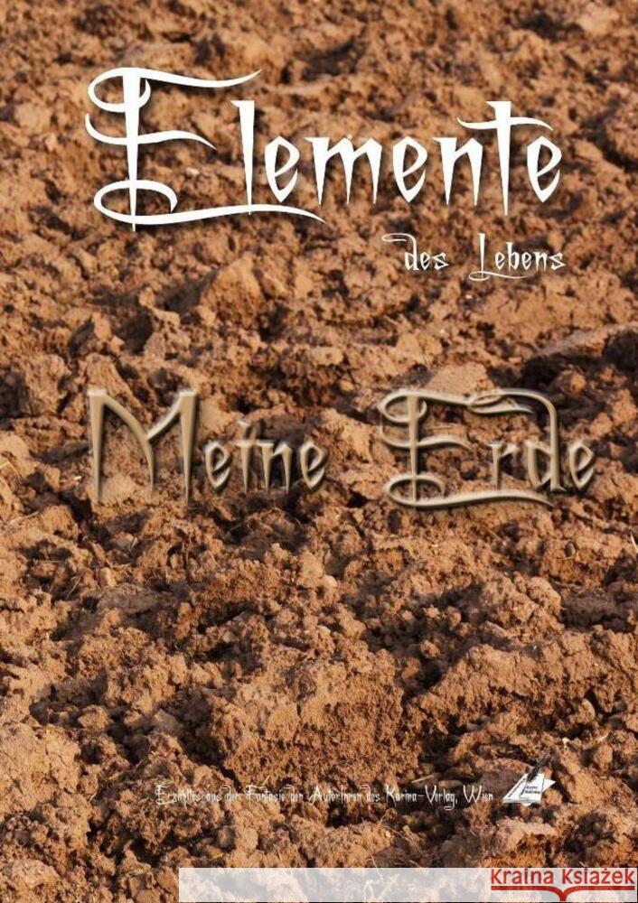 Elemente des Lebens : Meine Erde