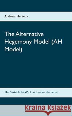 The Alternative Hegemony Model (AH Model): The 