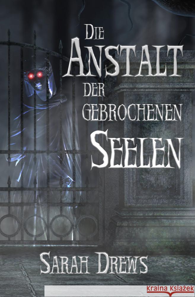 Die Anstalt der gebrochenen Seelen