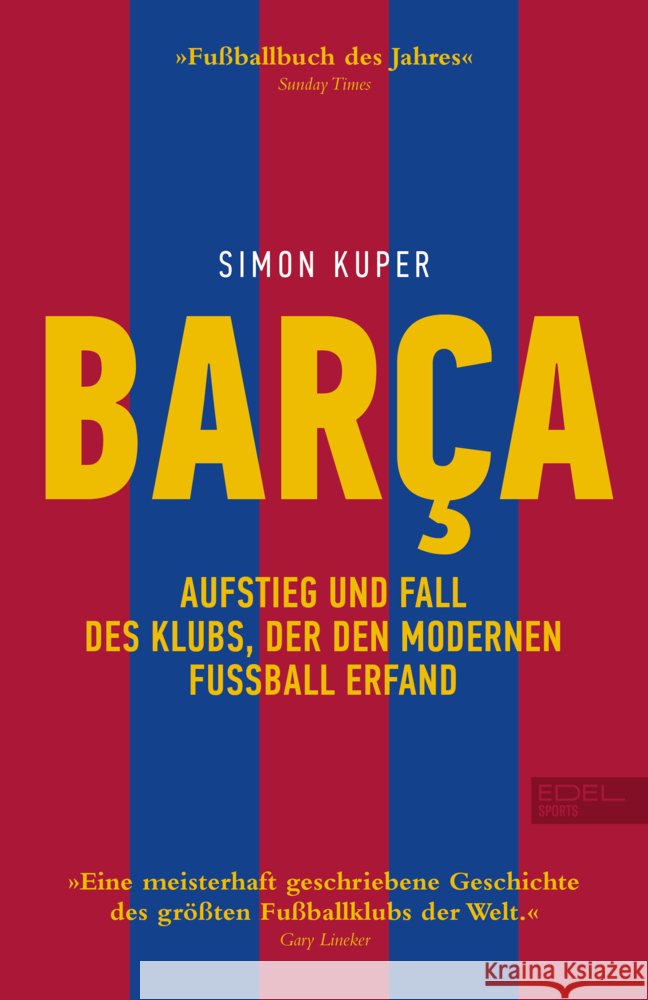 BARCA. Aufstieg und Fall des Klubs, der den modernen Fußball erfand