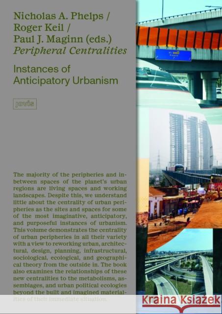 Peripheral Centralities: Instances of Anticipatory Urbanism
