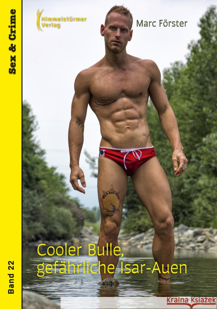 Cooler Bulle, gefährliche Isar Auen