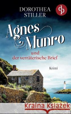 Agnes Munro und der verr?terische Brief