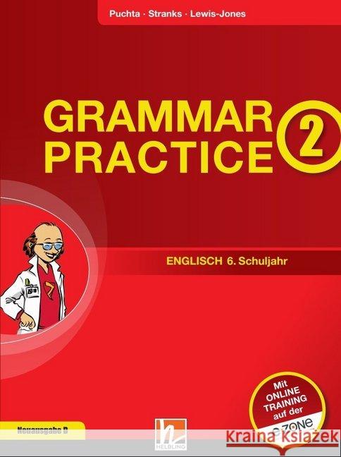 Grammar Practice, Ausgabe D. Bd.2 : Übungen und Erklärungen zu allen wesentlichen Grammatikinhalten des 6. Schuljahrs. Mit Online-Training
