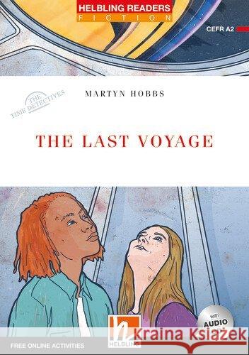 The Last Voyage, mit 1 Audio-CD, m. 1 Audio-CD : Helbling Readers Red Series / Level 3 (A2). Free Online Activities