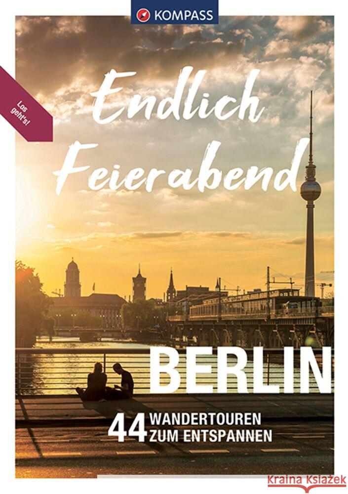 KOMPASS Endlich Feierabend - Berlin