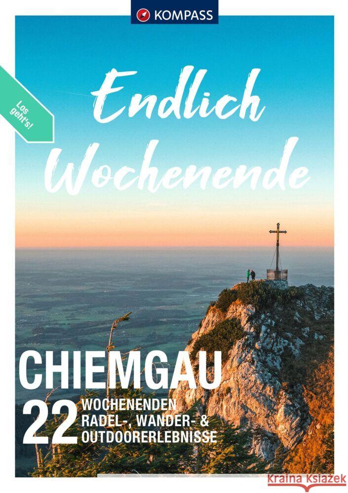 KOMPASS Endlich Wochenende - Chiemgau