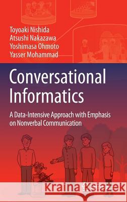 Conversational Informatics: A Data-Intensive Approach with Emphasis on Nonverbal Communication