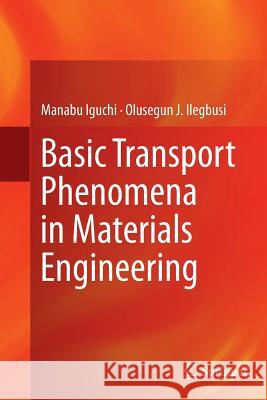 Basic Transport Phenomena in Materials Engineering