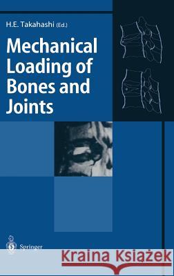 Mechanical Loading of Bones and Joints