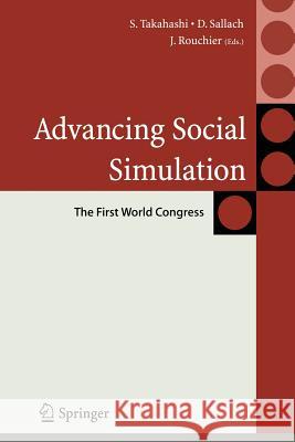 Advancing Social Simulation: The First World Congress