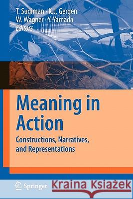 Meaning in Action: Constructions, Narratives, and Representations