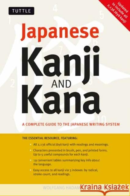 Japanese Kanji & Kana: (JLPT All Levels) A Complete Guide to the Japanese Writing System (2,136 Kanji and All Kana)