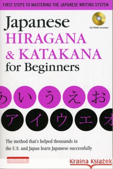 Japanese Hiragana & Katakana for Beginners: First Steps to Mastering the Japanese Writing System (Includes Online Media: Flash Cards, Writing Practice