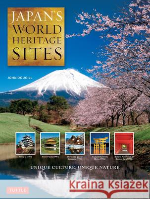 Japan's World Heritage Sites: Unique Culture, Unique Nature (Large Format Edition)