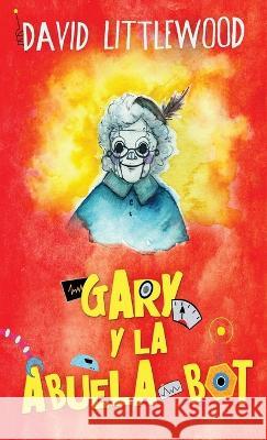 Gary y la abuela-bot