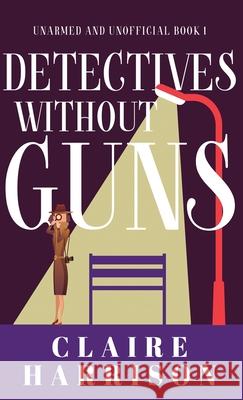Detectives without Guns