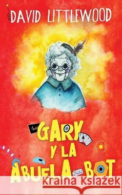 Gary y la abuela-bot