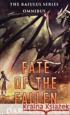 Fate of the Fallen: The Baiulus Series Omnibus