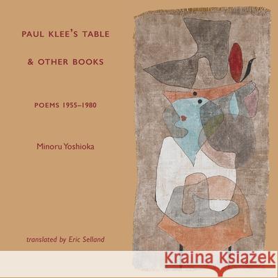 Paul Klee's Table and Other Books: Poems 1955-1980