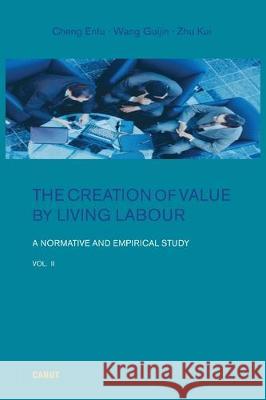 The Creation of Value by Living Labour: A Normative and Empirical Study - Vol. 2