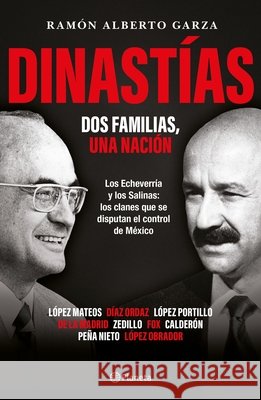 Dinast?as: DOS Familias, Una Naci?n / Dynasties: Two Families, One Nation