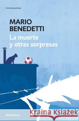 La muerte y otras sorpresas / Death and other Surprises