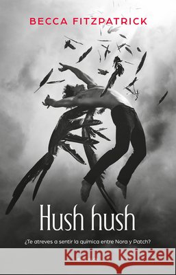 Hush Hush (Spanish Edition)