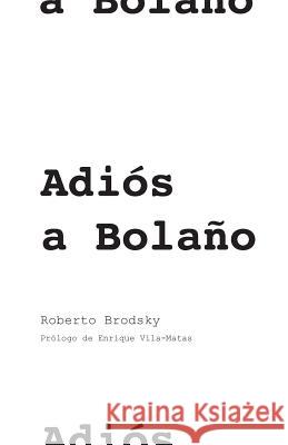 Adiós a Bolaño