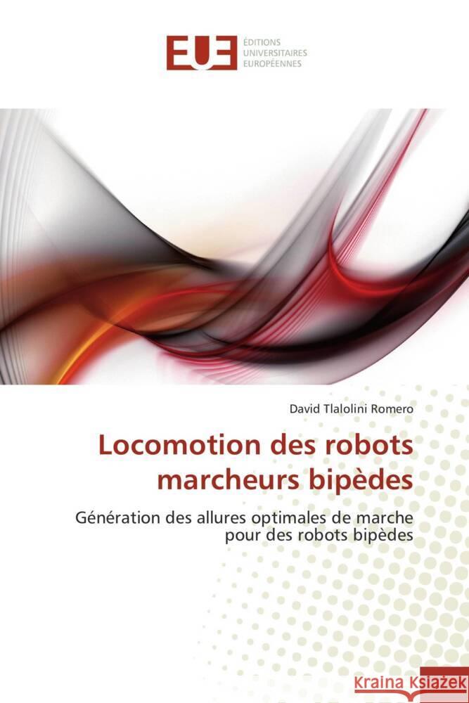 Locomotion des robots marcheurs bipèdes : Génération des allures optimales de marche pour des robots bipèdes