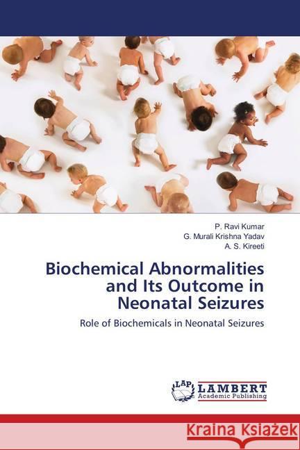 Biochemical Abnormalities and Its Outcome in Neonatal Seizures : Role of Biochemicals in Neonatal Seizures