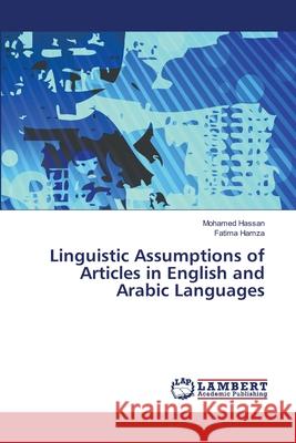 Linguistic Assumptions of Articles in English and Arabic Languages