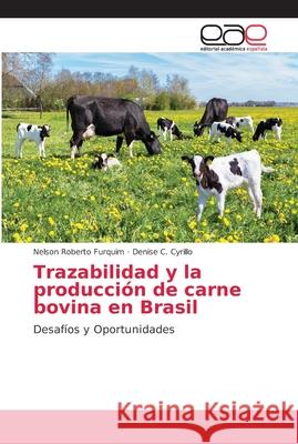 Trazabilidad y la producción de carne bovina en Brasil : Desafíos y Oportunidades