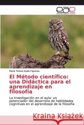 El Método científico: una Didáctica para el aprendizaje en filosofía