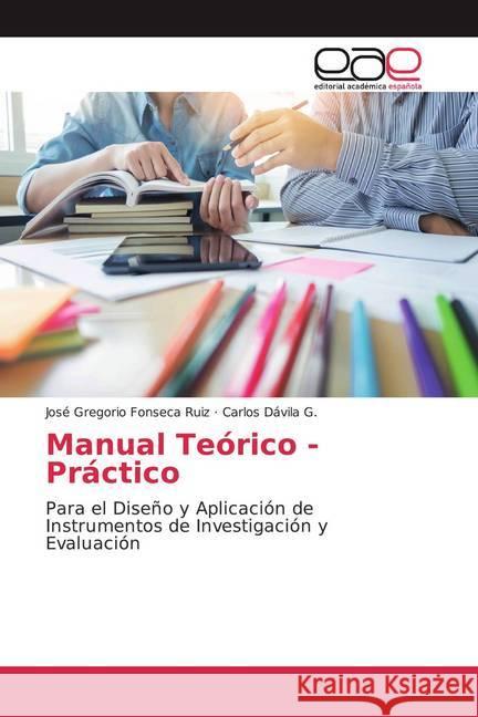 Manual Teórico - Práctico : Para el Diseño y Aplicación de Instrumentos de Investigación y Evaluación