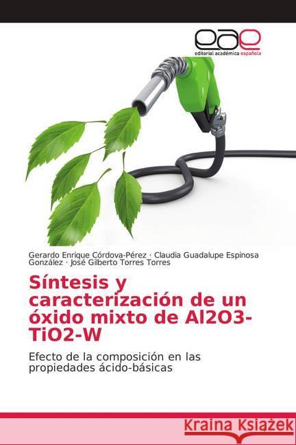 Síntesis y caracterización de un óxido mixto de Al2O3-TiO2-W : Efecto de la composición en las propiedades ácido-básicas