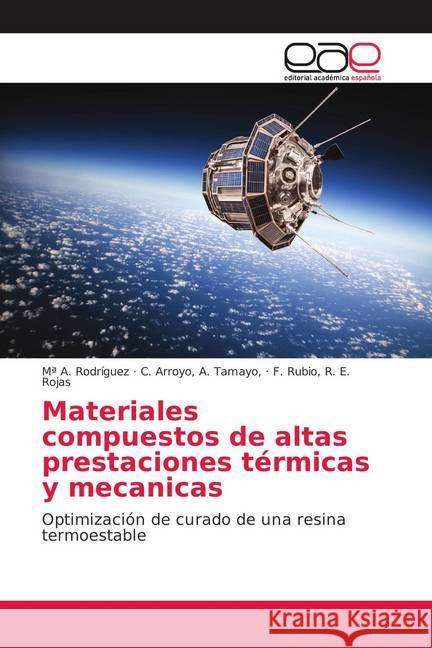 Materiales compuestos de altas prestaciones térmicas y mecanicas : Optimización de curado de una resina termoestable
