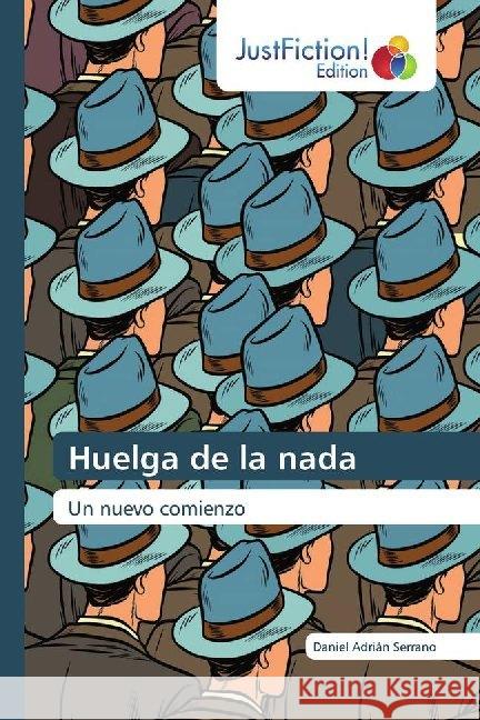 Huelga de la nada : Un nuevo comienzo