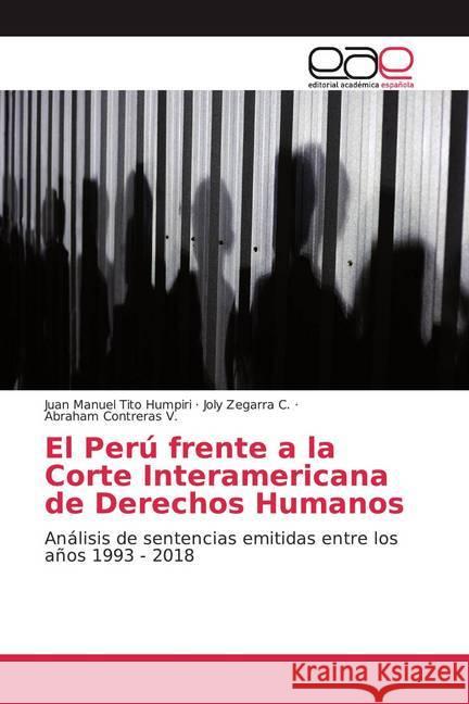 El Perú frente a la Corte Interamericana de Derechos Humanos : Análisis de sentencias emitidas entre los años 1993 - 2018