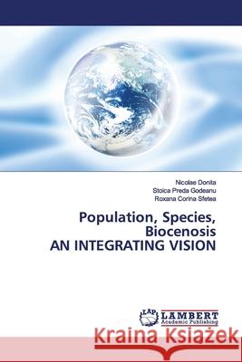 Population, Species, Biocenosis AN INTEGRATING VISION