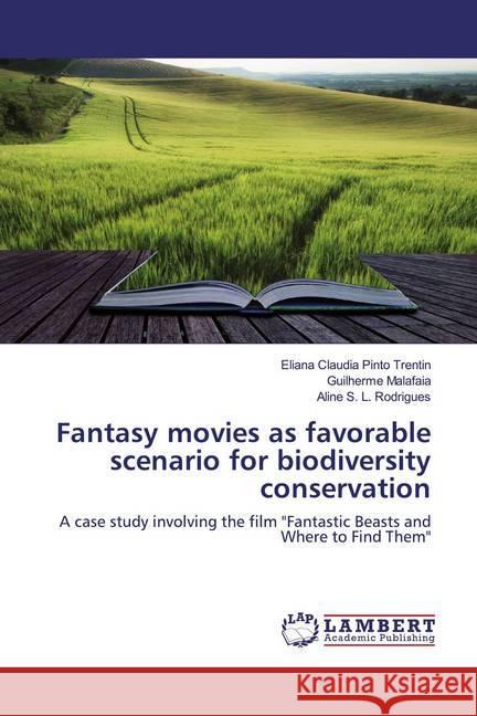 Fantasy movies as favorable scenario for biodiversity conservation : A case study involving the film 