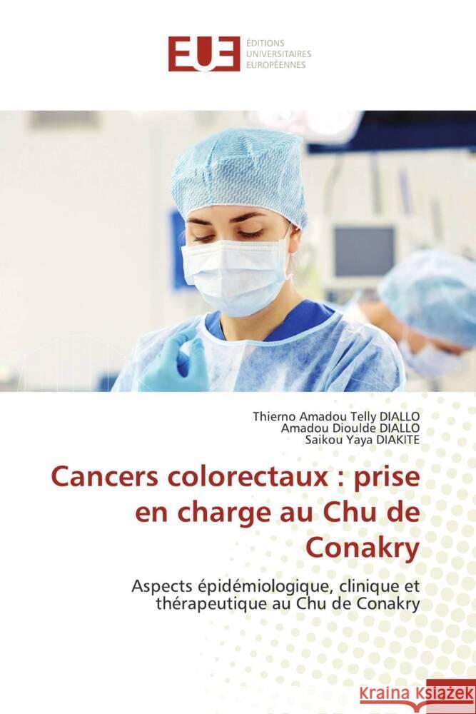 Cancers colorectaux : prise en charge au Chu de Conakry