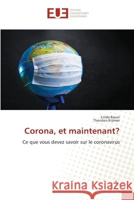 Corona, et maintenant?