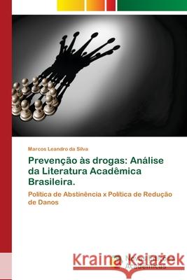 Prevenção às drogas: Análise da Literatura Acadêmica Brasileira.