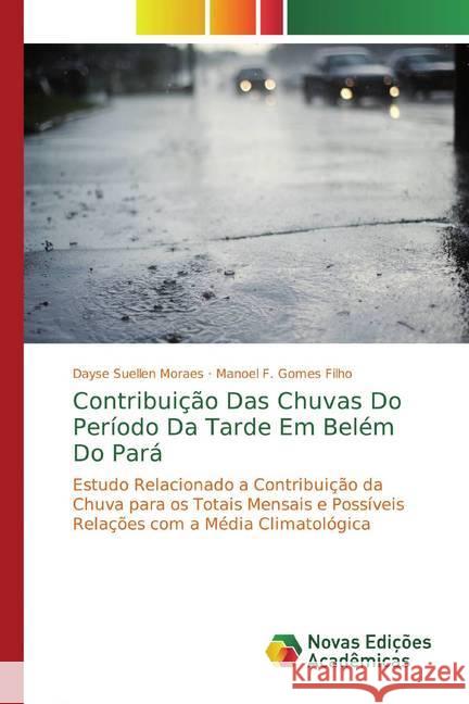 Contribuição Das Chuvas Do Período Da Tarde Em Belém Do Pará : Estudo Relacionado a Contribuição da Chuva para os Totais Mensais e Possíveis Relações com a Média Climatológica