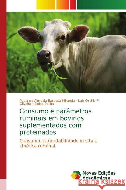 Consumo e parâmetros ruminais em bovinos suplementados com proteinados : Consumo, degradabilidade in situ e cinética ruminal