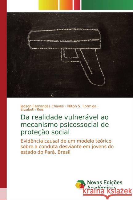 Da realidade vulnerável ao mecanismo psicossocial de proteção social : Evidência causal de um modelo teórico sobre a conduta desviante em jovens do estado do Pará, Brasil