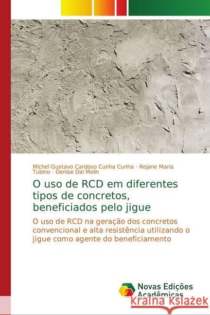 O uso de RCD em diferentes tipos de concretos, beneficiados pelo jigue : O uso de RCD na geração dos concretos convencional e alta resistência utilizando o jigue como agente do beneficiamento