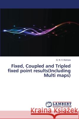 Fixed, Coupled and Tripled fixed point results(Including Multi maps)